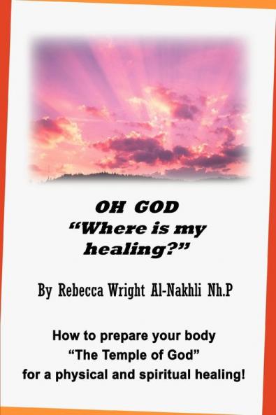 Oh God Where Is My Healing?