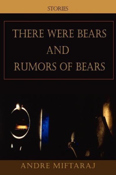 There Were Bears and Rumors of Bears