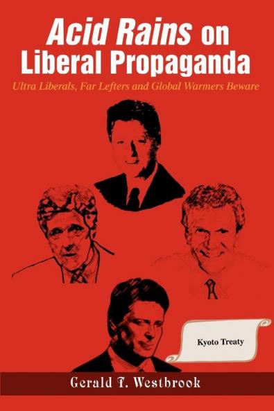 Acid Rains on Liberal Propaganda