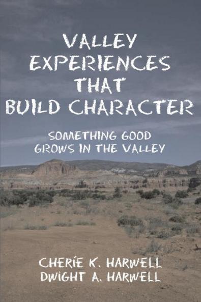 Valley Experiences That Build Character