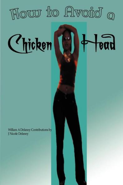 How to Avoid a Chicken Head