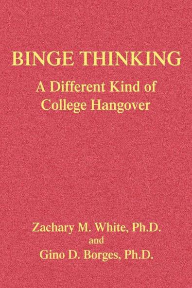 Binge Thinking