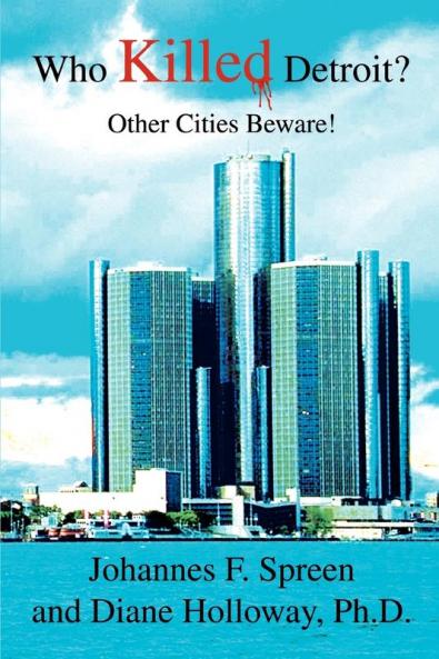 Who Killed Detroit?