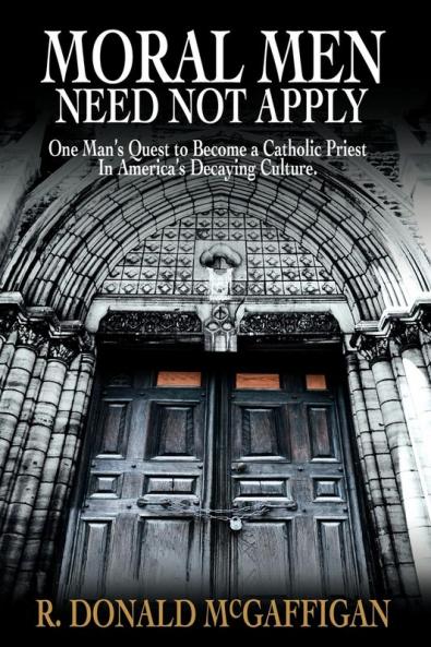 Moral Men Need Not Apply