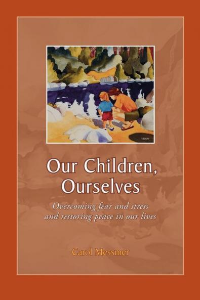 Our Children Ourselves