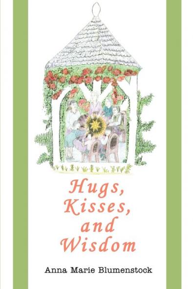 Hugs Kisses and Wisdom