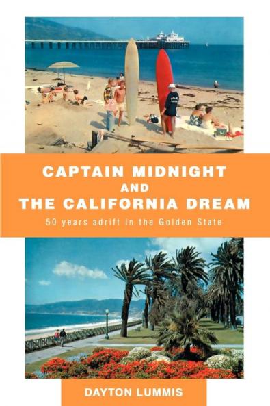 Captain Midnight and the California Dream
