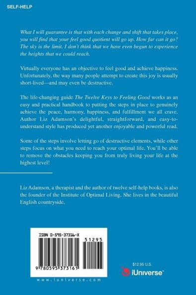 The 12 Keys to Feeling Good (All the Time)