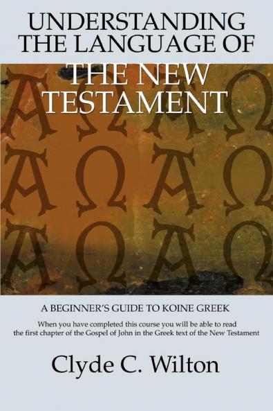 Understanding the Language of the New Testament