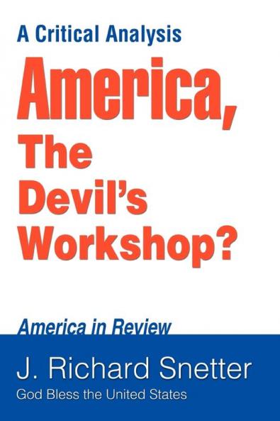 America The Devil's Workshop?