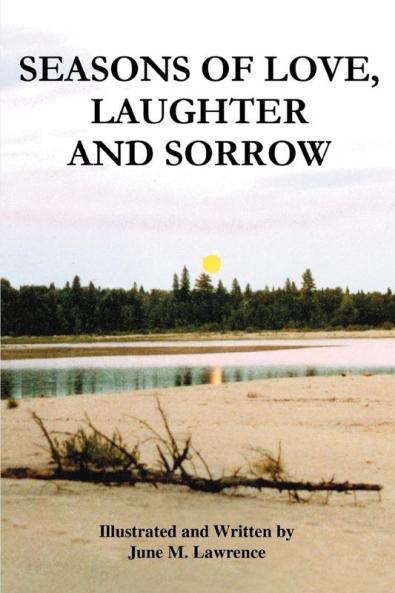 Seasons of Love Laughter and Sorrow