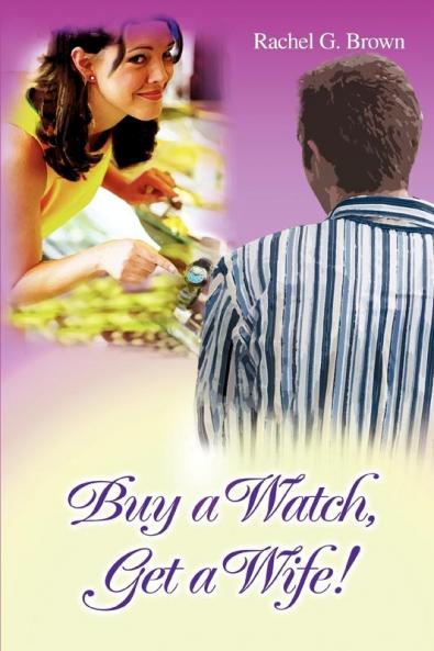 Buy a Watch Get a Wife!