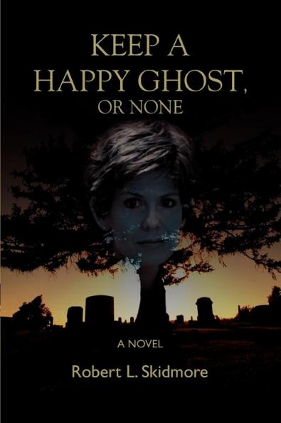 Keep A Happy Ghost Or None