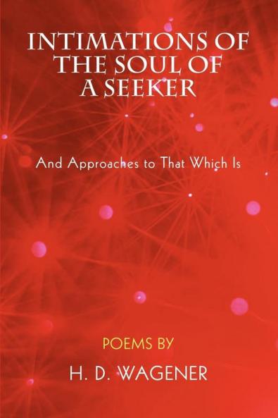 Intimations of the Soul of a Seeker