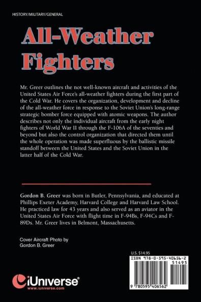 All-Weather Fighters: The Second Team of the United States Air Force for Much of the Cold War