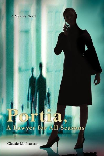 Portia A Lawyer for All Seasons
