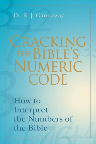 Cracking the Bible's Numeric Code