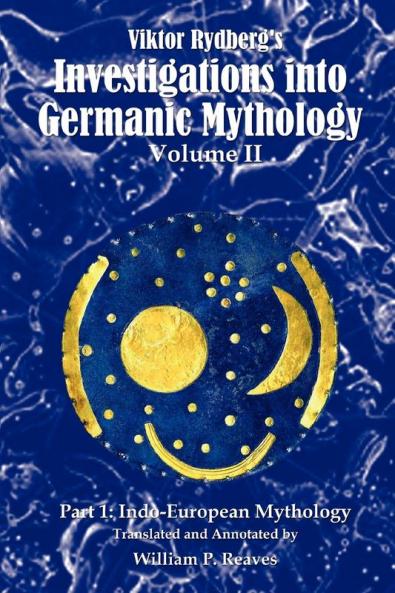 Viktor Rydberg's Investigations into Germanic Mythology Volume II Part 1