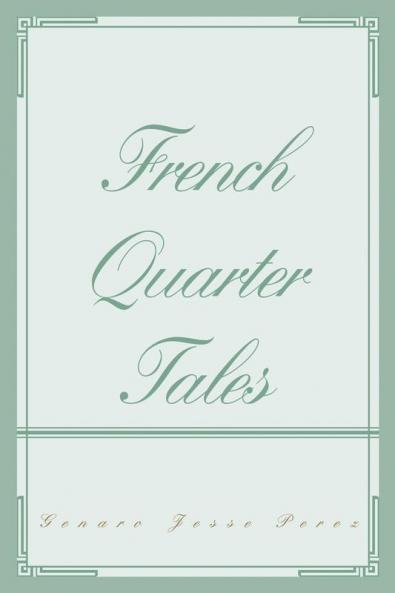 French Quarter Tales