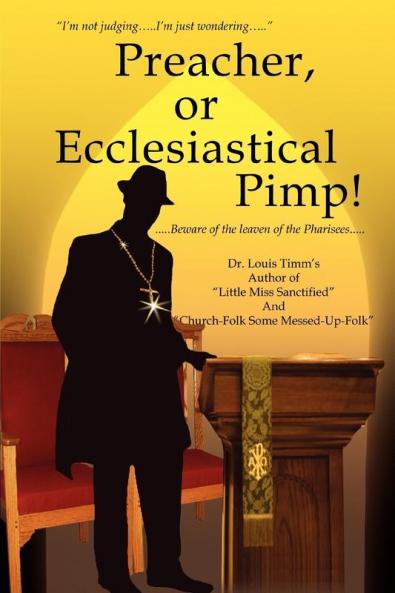 Preacher or Ecclesiastical Pimp!