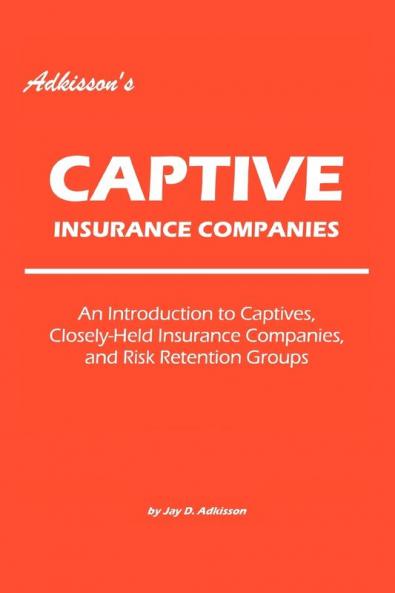 Adkisson's Captive Insurance Companies