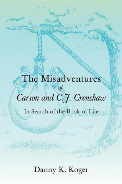 The Misadventures of Carson and C.J. Crenshaw