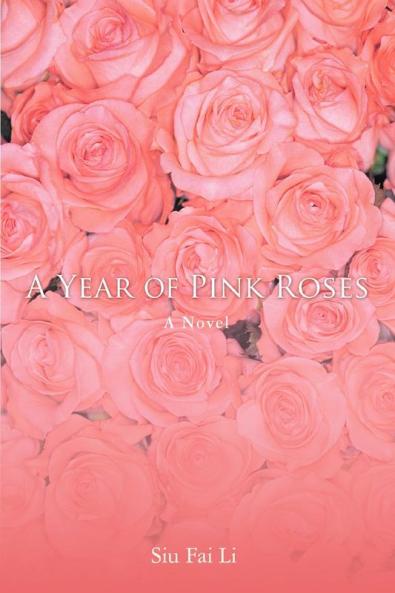 A Year of Pink Roses