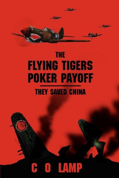 The Flying Tigers Poker Payoff