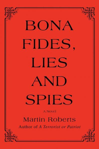 Bona fides Lies and Spies