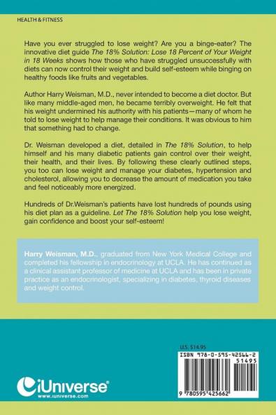 The 18% Solution: Lose 18 Percent Of Your Weight in 18 Weeks