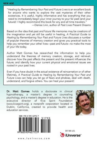 A Practical Guide to Healing by Remembering Your Past and Future Lives