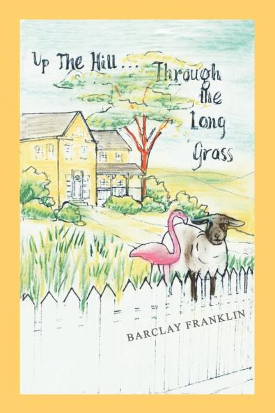Up The Hill Through The Long Grass