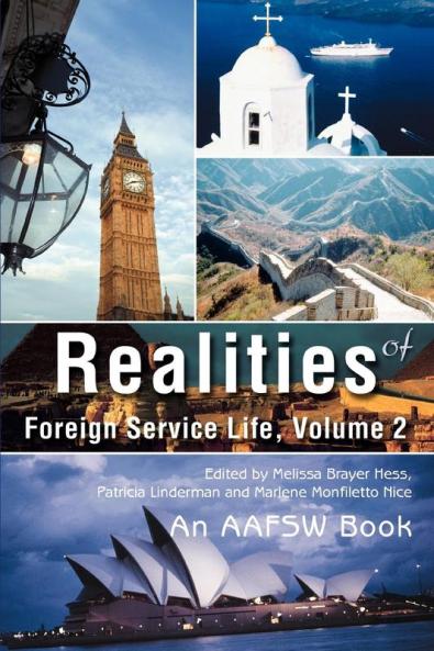 Realities of Foreign Service Life Volume 2