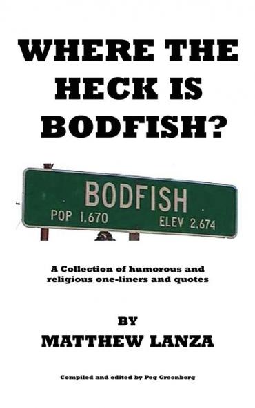 Where the Heck is Bodfish?