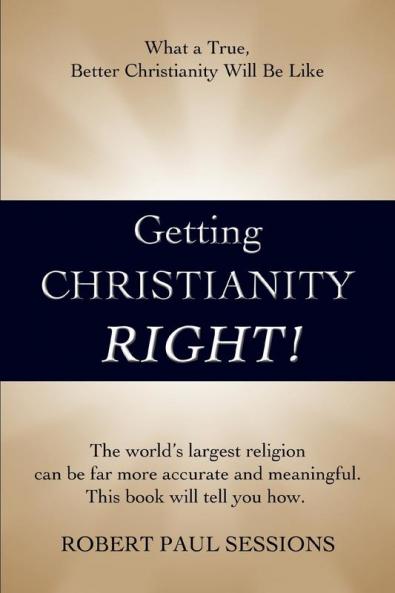 Getting Christianity Right!