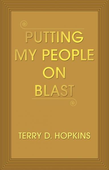 Putting My People on Blast