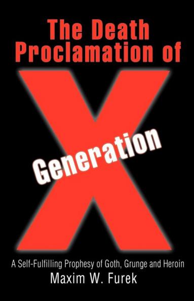 The Death Proclamation of Generation X