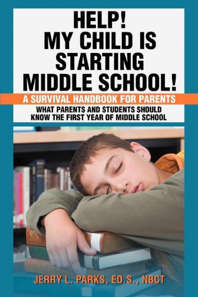 Help! My Child Is Starting Middle School!
