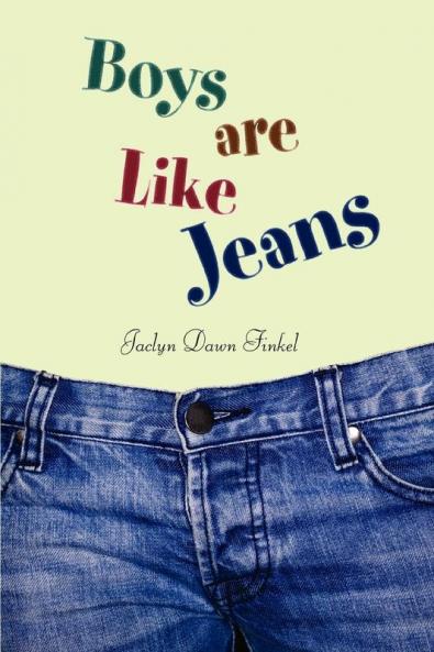 Boys Are Like Jeans