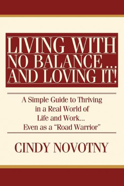 Living with No Balance ... and Loving It!