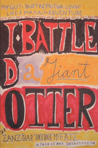 I Battled a Giant Otter