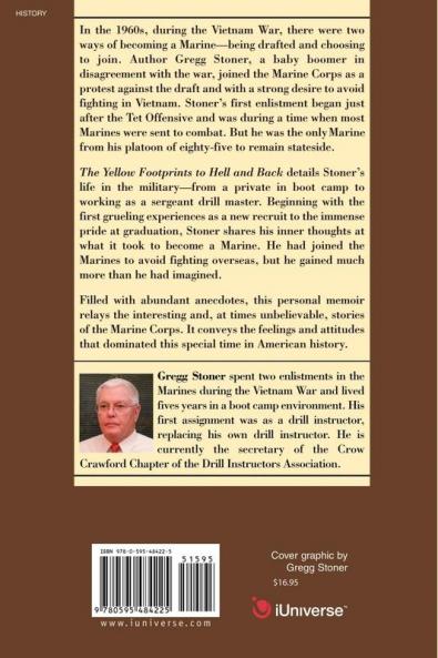 The Yellow Footprints to Hell and Back: The Starting Point for Every Marine: A Drill Instructors' Story of Life in Marine Corps Boot Camp During the V