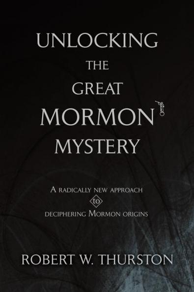 Unlocking the Great Mormon Mystery
