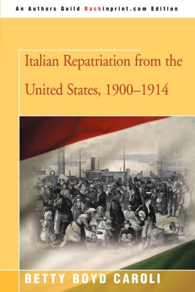Italian Repatriation from the United States 1900-1914