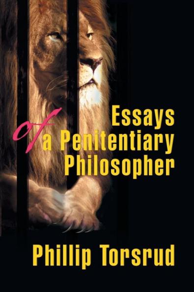 Essays of a Penitentiary Philosopher