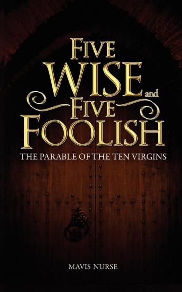 Five Wise and Five Foolish