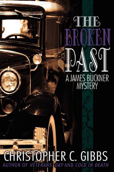 The Broken Past: A James Buckner Mystery