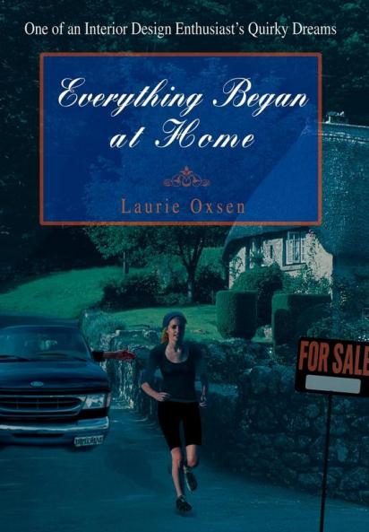 Everything Began at Home