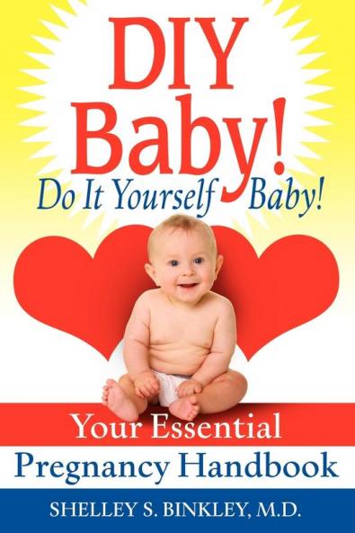 DIY Baby! Do It Yourself Baby!