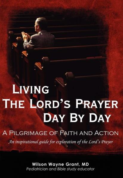 Living The Lord's Prayer Day By Day